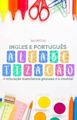 Capa do livro E–book Bilíngue Infantil para Crianças de 4 a 5 Anos – Aprendendo Português e Inglês com Diversão!: E–book Bilíngue para Crianças: Aprendizado Divertido em Português e Inglês! - Jessica Vaz Franco