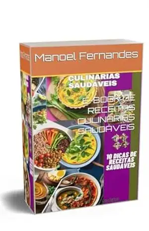 Capa do livro E–BOOK DE RECEITAS CULINÁRIAS SAUDÁVEIS - Manoel Fernandes