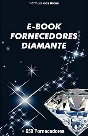 E–book Fornecedores Diamante: +650 Fornecedores (Edição Especial Livro 1) – Ezequiel Almeida