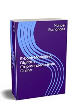 E–book Marketing Digital e Empreendedorismo Online – Manoel Fernandes