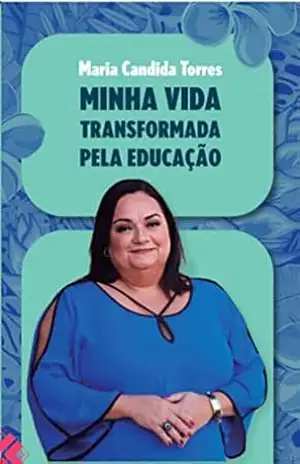 E–book Minha Transformada Pela Educação – Maria  Torres