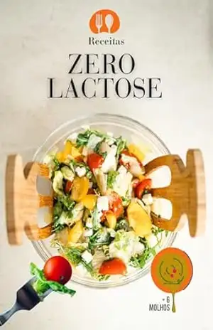 E–book Receitas Zero Lactose: Coma sem Medo de Passar Mal! – Amanda Lima E–book Receitas Zero Lactose: Coma sem Medo de Passar Mal! – Amanda Lima