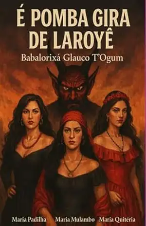 É De Pomba Gira – Laroyê – Babalorixá Glauco T´ogum