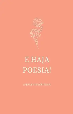 E Haja Poesia!: @EUAVITORINHA – Vitória Santiago E Haja Poesia!: @EUAVITORINHA – Vitória Santiago