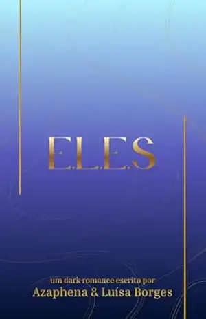 E.L.E.S (A Quadra dos Deuses Livro 3) – Autora Azaphena