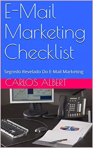 Baixar E–Mail Marketing Checklist: Segredo Revelado Do E–Mail Marketing pdf, epub, mobi, eBook