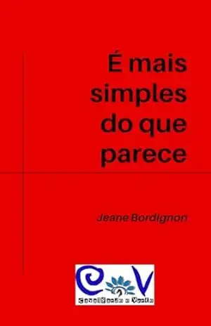 É mais simples do que parece – Jeane Bordignon