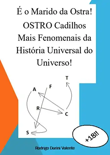 Baixar É O Marido Da Ostra! Ostro Cadilhos Mais Fenomenais Da História Universal Do Universo! pdf, epub, mobi, eBook