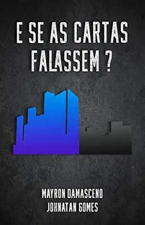 E se as cartas falassem? – Johnatan Gomes E se as cartas falassem? – Johnatan Gomes