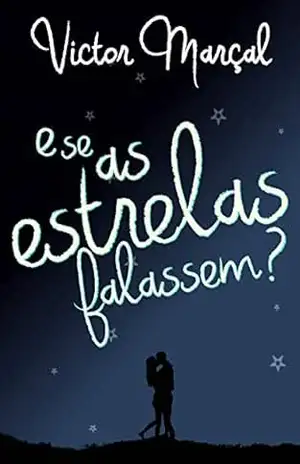 E se as estrelas falassem? - Victor Marçal E se as estrelas falassem? - Victor Marçal