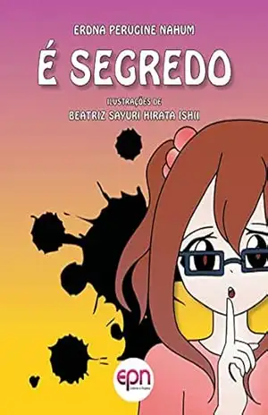 É segredo – Erdna Perugine  Nahum