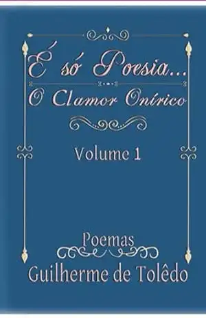 Capa do livro É Só Poesia... - Guilherme Tolêdo Mello Da Silva