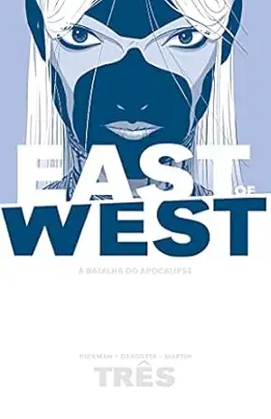 East of West – A Batalha do Apocalipse: Volume 3 – Jonathan Hickman