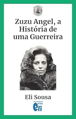 Capa do livro Easy Brazilian Portuguese Readers: Zuzu Angel, her life and story - Eliaquim Sousa