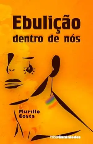 Ebulição Dentro de Nós – Murillo Costa