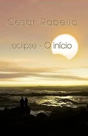 Eclipse o Início – Cesar Rabello Eclipse o Início – Cesar Rabello