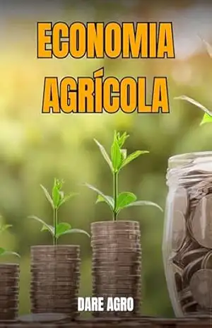 Capa do livro Economia Agrícola: Análise de Custos na Tomada de Decisão Rural - DARE AGRO