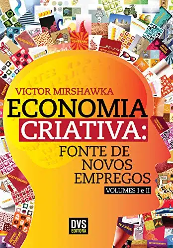 Baixar Economia Criativa: Fontes de Novos Empregos - Volume 1 e 2 pdf, epub, mobi, eBook