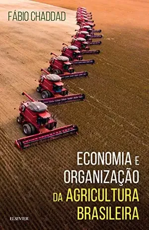 Capa do livro Economia e Organização da Agricultura Brasileira - Fabio Chaddad