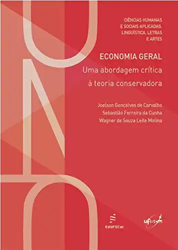 Baixar Economia geral: uma abordagem crítica à teoria conservadora (Apontamentos) pdf, epub, mobi, eBook