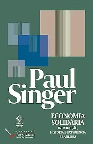 Capa do livro Economia solidária: introdução, história e experiência brasileira - Paul Singer