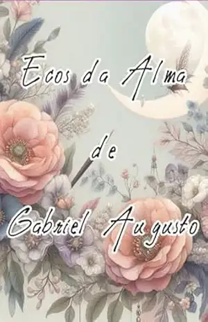 Ecos Da Alma – Gabriel Augusto