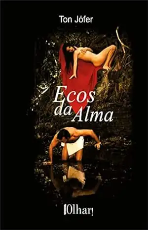 ECOS DA ALMA: poesias - ton jófer ECOS DA ALMA: poesias - ton jófer