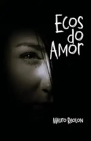 ECOS DO AMOR – Mauro Reolon ECOS DO AMOR – Mauro Reolon