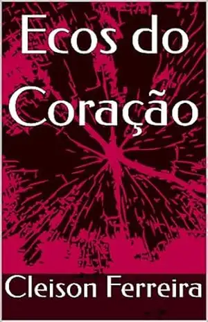 Ecos do Coração – Cleison Ferreira