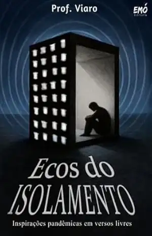 Capa do livro Ecos do Isolamento - Prof Viaro