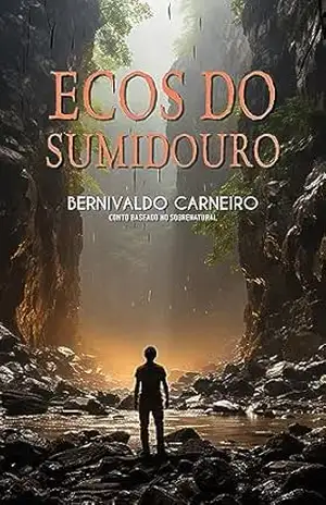 Ecos do Sumidouro – Bernivaldo Carneiro