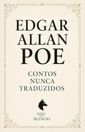 Edgar Allan Poe – Contos nunca traduzidos – Edgar  Allan Poe