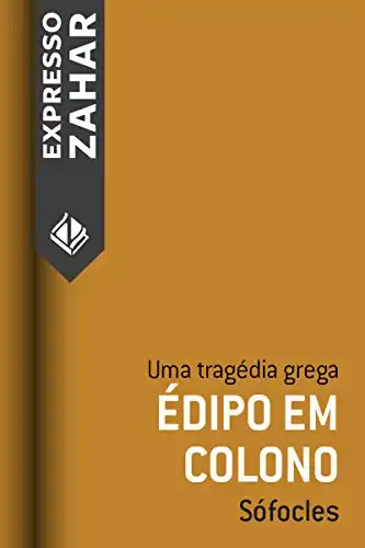 Baixar Édipo em Colono: Uma tragédia grega pdf, epub, mobi, eBook