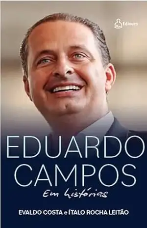 Eduardo Campos em histórias - Evaldo Costa