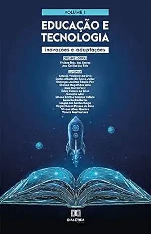 Capa do livro Educação e tecnologia: inovações e adaptações: – Volume 1 - Viviane Brás dos Santos