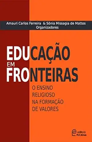 Educação em fronteiras: O ensino religioso na formação de valores – Cumbuca Studio Educação em fronteiras: O ensino religioso na formação de valores – Cumbuca Studio
