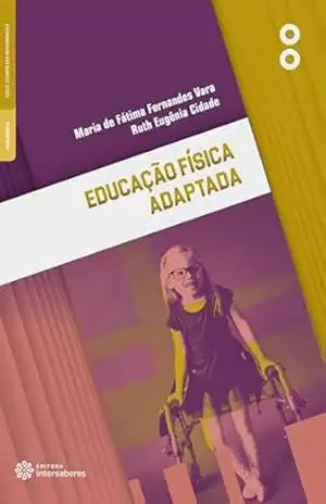 Educação física adaptada – Maria de Fátima Fernandes Vara Educação física adaptada – Maria de Fátima Fernandes Vara