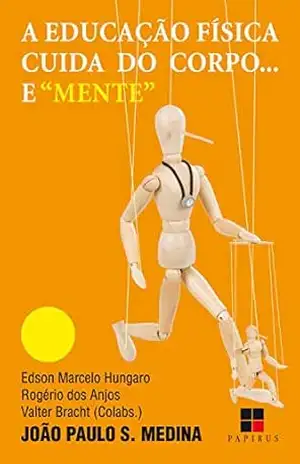 Educação física cuida do corpo… e ”mente” – João Paulo S. Medina