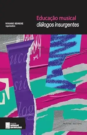 Educação musical – Viviane Beineke (org.)