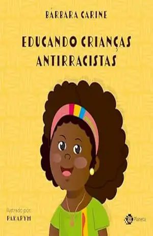 Capa do livro Educando crianças antirracistas - Bárbara Carine
