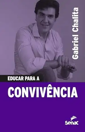 Capa do livro Educar para a convivência - Gabriel Chalita