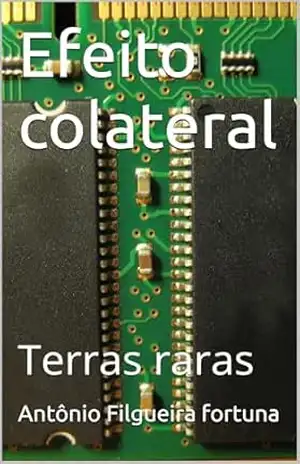 Efeito colateral: Terras raras – Antônio Filgueira fortuna