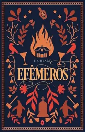 EFÊMEROS – F.K  HEART