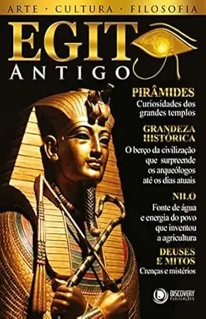 Capa do livro Egito Antigo – Arte, Cultura e Filosofia (Discovery Publicações) - Discovery Publicações