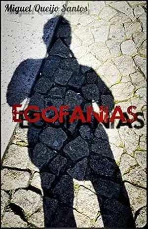 Egofanias – Miguel Queijo Santos