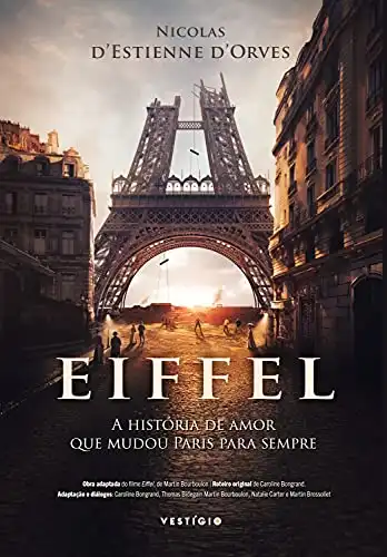 Baixar Eiffel: A história de amor que mudou Paris para sempre pdf, epub, mobi, eBook