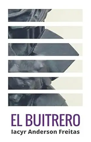 El Buitrero – Iacyr Anderson Freitas El Buitrero – Iacyr Anderson Freitas