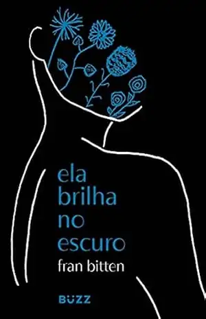 Ela brilha no escuro – Fran Bitten