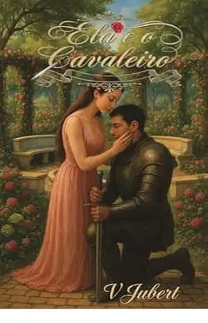 Ela e o Cavaleiro – VALMIR JUBERT