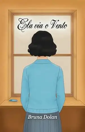 Ela via o Vento – Bruna Dolan Ela via o Vento – Bruna Dolan